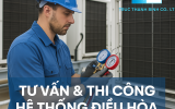 Tư Vấn & Thi Công Hệ Thống Điều Hòa Công Nghiệp Uy Tín
