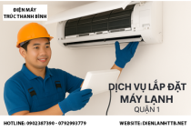Lắp đặt máy lạnh Quận 1 - Dịch vụ chuyên nghiệp, giá hợp lý